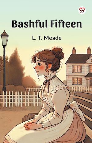 Cover for L T Meade · Bashful Fifteen (Edition1) (Paperback Book) (2025)
