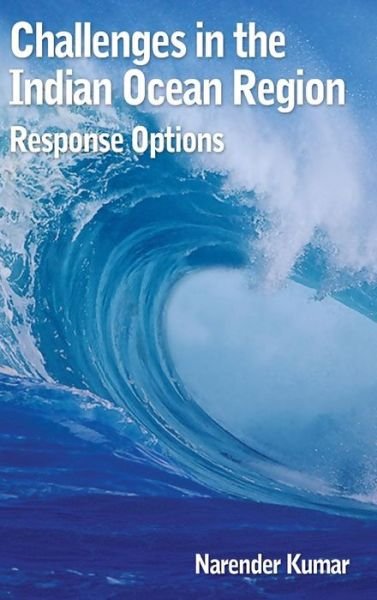 Cover for Narendra Kumar · Challenges in the Indian Ocean Region: Response Options (Innbunden bok) (2011)