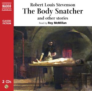 Cover for Roy McMillan · * The Body Snatcher And Other Stories (CD) (2009)