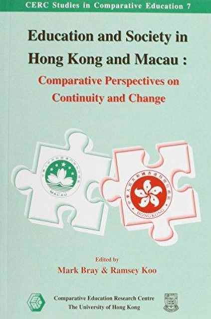 Cover for Mark Bray · Education and Society in Hong Kong and Macao - Comparative Perspectives on Continuity and Change (Inbunden Bok) (1999)