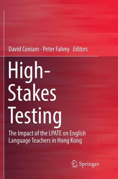 High Stakes Testing - - Livros - - 9789811338823 - 16 de dezembro de 2018