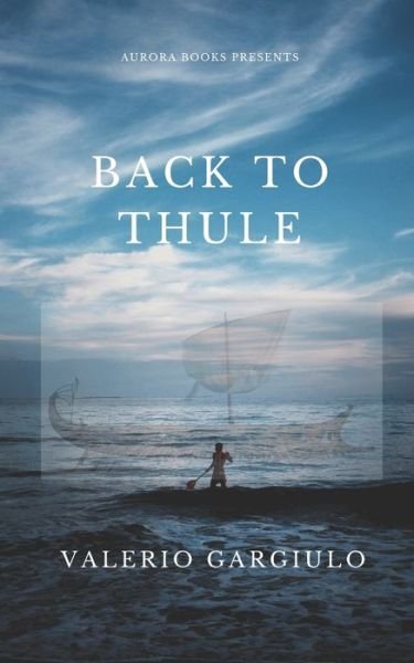 Cover for Valerio Gargiulo · Back to Thule (Paperback Book) (2019)