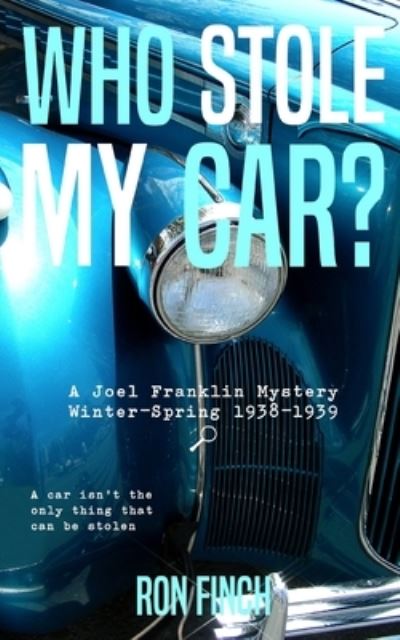 Cover for Ron Finch · Who Stole My Car? - A Joel Franklin Mystery (Pocketbok) (2022)