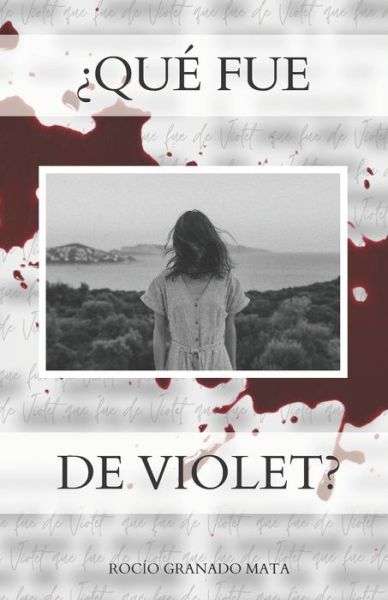 Cover for Rocio Granado Mata · ?Que fue de Violet? (Paperback Book) (2021)