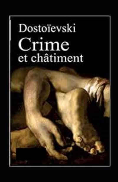 Cover for Fyodor Mikhailovich Dostoyevsky · Crime et chatiment Annote (Paperback Book) (2021)