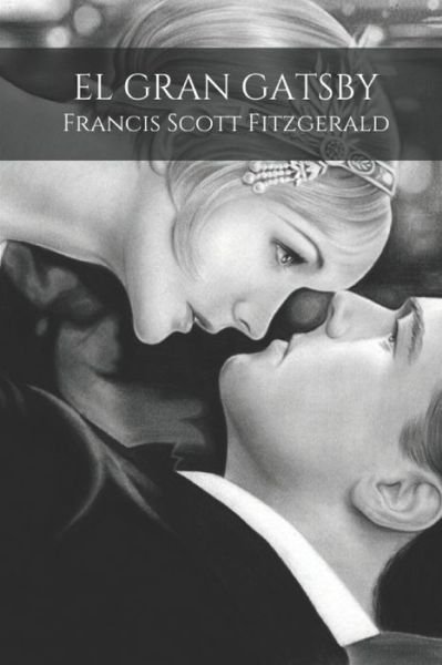Cover for F Scott Fitzgerald · El gran Gatsby: Un hombre atractivo y misterioso (Paperback Book) (2021)