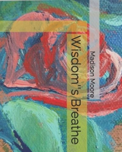 Cover for Madison Moore · Wisdom's Breathe (Paperback Book) (2020)