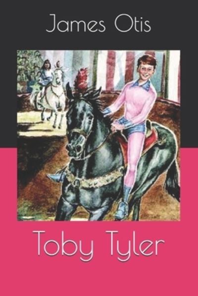 Cover for James Otis · Toby Tyler (Paperback Book) (2020)