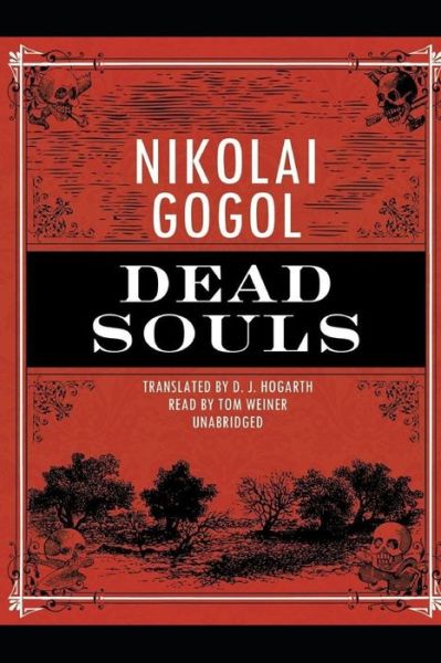 Cover for Nikolai Gogol · Dead Souls Annotated and Illustrated Edition by Nikolai Gogol (Paperback Book) (2020)