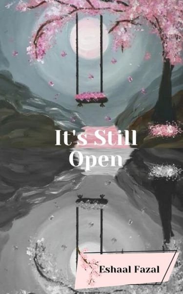Cover for Eshaal Fazal · It's Still Open (Paperback Bog) (2020)