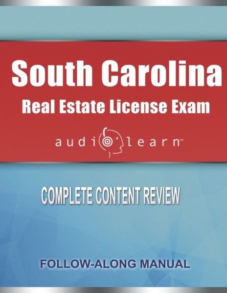 Cover for Audiolearn Content Team · South Carolina Real Estate License Exam AudioLearn: Complete Audio Review for the Real Estate License Examination in South Carolina! (Paperback Book) (2020)