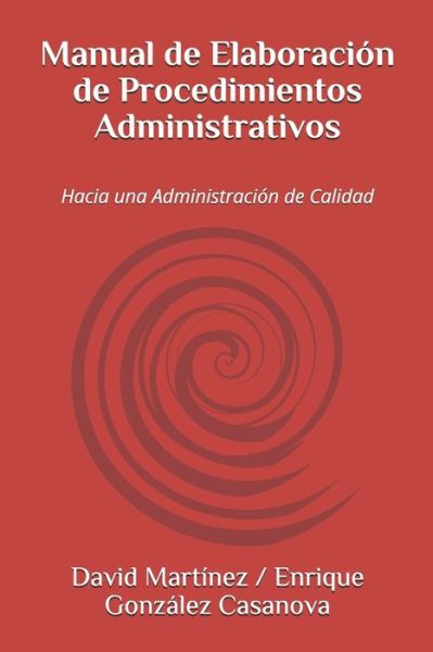 Cover for David Martinez · Manual de Elaboracion de Procedimientos Administrativos (Paperback Book) (2008)