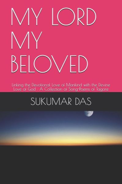 Cover for Sukumar Das · My Lord My Beloved (Paperback Book) (2020)