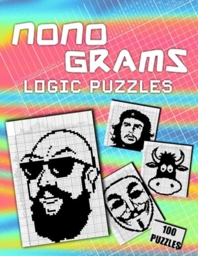 Cover for Ninja Nonogram · Nonograms Hanjie Puzzle Book For Adults: 100 Challenging Picross Puzzles Easy To Hard Japanese Crosswords Griddlers Paint By Numbers Picture Cross Pixel Logic Puzzle Brain Teaser (Paperback Book) (2020)