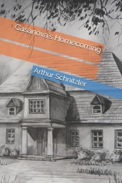 Cover for Arthur Schnitzler · Casanova's Homecoming (Taschenbuch) (2021)