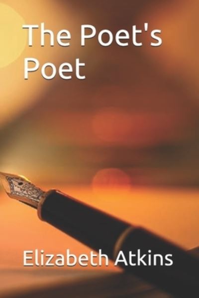 Cover for Elizabeth Atkins · The Poet's Poet (Paperback Book) (2021)