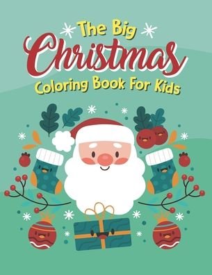 Cover for Nu Trueba · The Big Christmas Coloring Book For Kids (Paperback Bog) (2020)