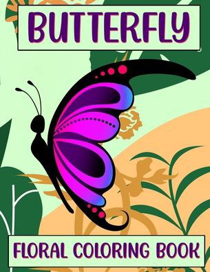 Cover for Sketchypages · Butterfly Floral Coloring Book (Paperback Bog) (2021)