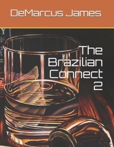 Cover for Demarcus James · The Brazilian Connect 2 (Paperback Bog) (2021)