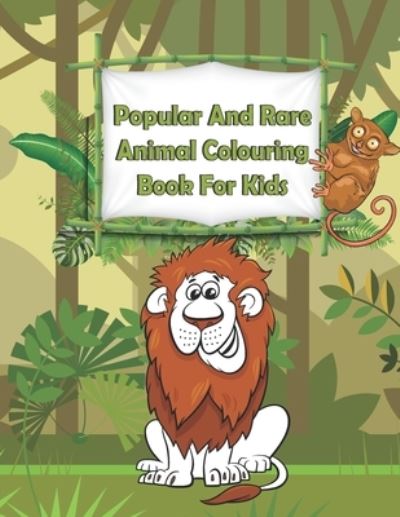 Cover for Kaice Publishing · Popular And Rare Animal Colouring Book For Kids (Paperback Book) (2021)