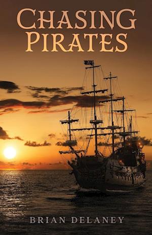 Chasing Pirates - Brian DeLaney - Books - Brian DeLaney - 9798985257823 - November 16, 2022