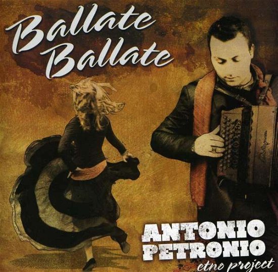 Cover for Antonio · Antonio -Etno P Petronio - Ballate Ballate (CD) (2011)