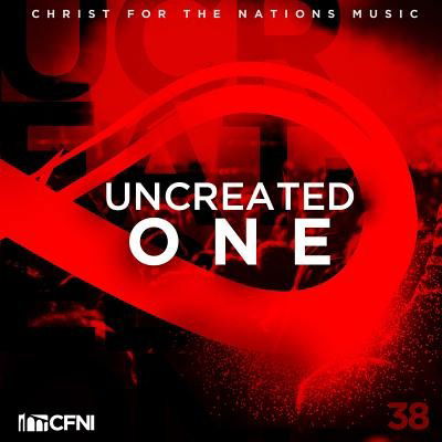 Cover for Christ For The Nations · Uncreated One (CD) (2012)
