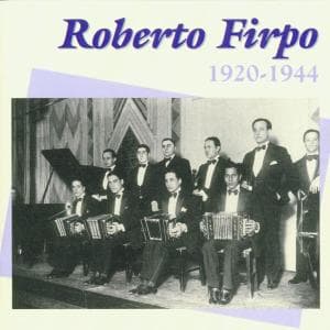 Cover for Roberto Firpo · 1920-1944 (CD)