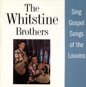 Cover for Whitstine Brothers · Sing Gospel Songs Of The Louvins (CD) (2019)
