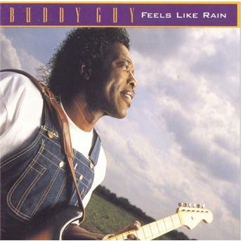Feels Like Rain - Buddy Guy - Music - Jive - 0012414149824 - March 9, 1993