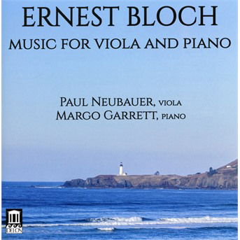 Cover for Bloch / Garrett / Neubauer · Music for Viola &amp; Piano (CD) (2018)