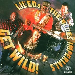 Cover for Lil' Ed &amp; Blues Imperials · Get Wild ! (CD) (1999)