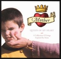 Cover for Mother: Queen of My Heart · Mother - Queen Of My Heart (CD) (2005)