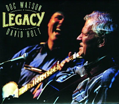 Legacy - Watson,doc / Holt,david - Musik - HIGH WINDY - 0018106125824 - 20. april 2002