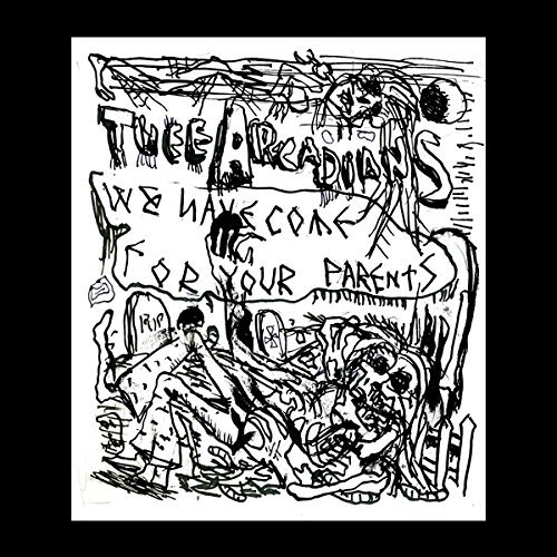 We Have Come for Your Parents - Arcadians - Music - FEEDING TUBE - 0019962203824 - December 11, 2015