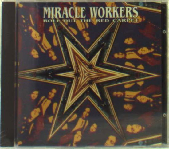 Cover for Miracle Workers · Roll Out The Red Carpet (CD) (1999)