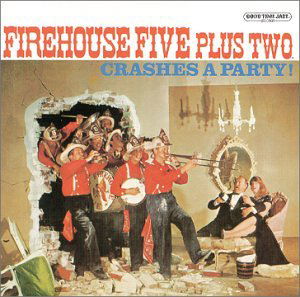 Cover for Firehouse Five Plus Two · Crashes a Party (CD) (2000)