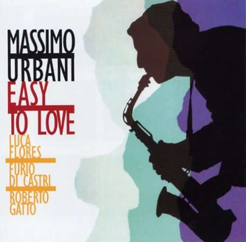 Easy To Love - Massimo Urbani - Musiikki - RED - 0027312320824 - lauantai 18. huhtikuuta 2015