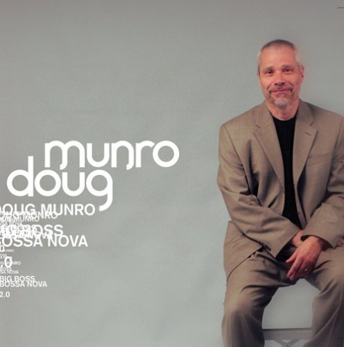Big Boss Bossa Nova - Doug Munro - Música - Chase Music - 0028568807824 - 15 de abril de 2008