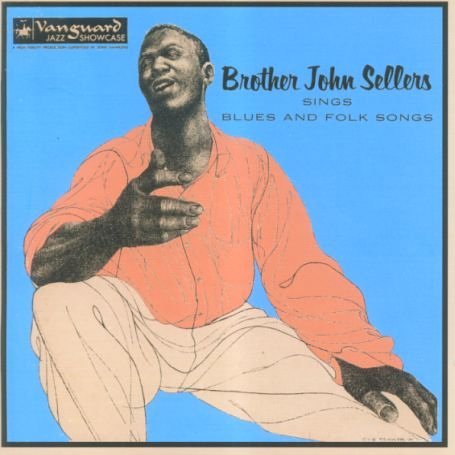 Cover for Brother John Sellers · Sings Blues &amp; Folk Songs (CD) (2006)