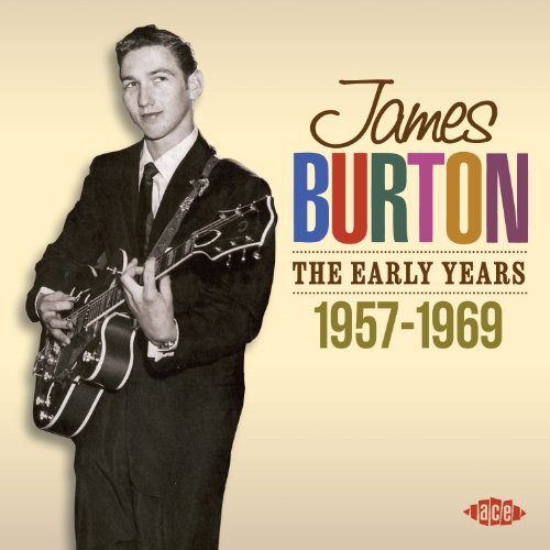 James Burton · The Early Years 1957-1969 (CD) (2011)