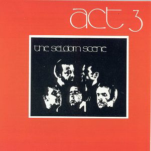 Act Three - Seldom Scene - Musik - REBEL - 0032511152824 - 25. august 1994