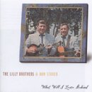 Cover for Lilly Brothers &amp; Don Stov · What Will I Leave Behind (CD) (1990)