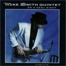 On A Cool Night - Mike -Quintet- Smith - Musik - DELMARK - 0038153044824 - 16. Dezember 1999