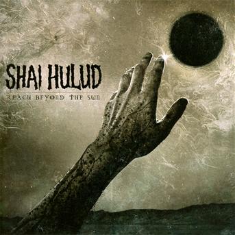 Cover for Shai Hulud · Reach Beyond the Sun (CD) (2013)