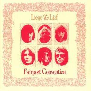 Cover for Fairport Convention · Liege &amp; Lief (CD)