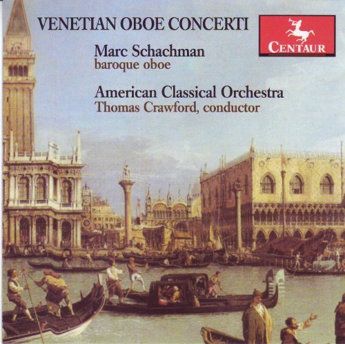 Cover for Schachman · Venetian Oboe Concerti (CD) (2012)