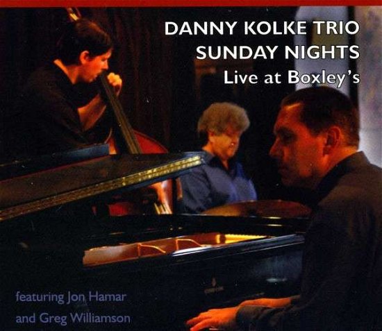 Cover for Danny -Trio- Kolke · Sunday Nights (CD) (2013)