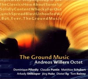 Cover for Andreas -Octet- Willers · Ground Music (CD) (2000)