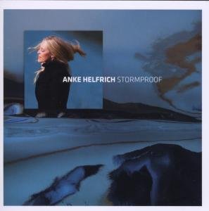 Cover for Anke Helfrich · Stormproof (CD) (2009)